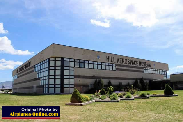 Hill Aerospace Museum, at the gate of Hill Air Force Base, Ogden, Utah