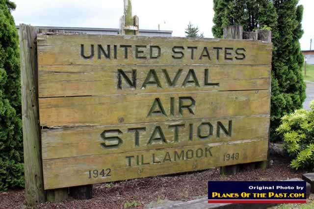 Sign for the United States Naval Air Station Tillamook ... 1942 to 1948